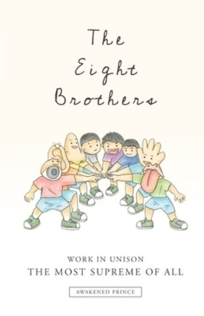 Eight Brothers - Awakened Prince - Bøker - Wholesome Vision LLC - 9781945892288 - 25. juni 2023