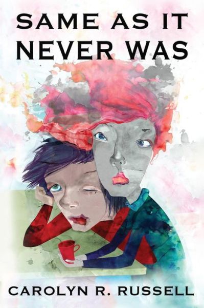 Cover for Carolyn R. Russell · Same As It Never Was (Paperback Book) (2018)