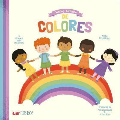 Cover for Patty Rodriguez · Singing - Cantando De Colores : A Bilingual Book of Harmony (Kartongbok) (2019)