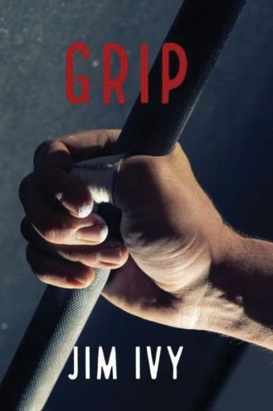 Cover for Jim Ivy · Grip (Pocketbok) (2020)