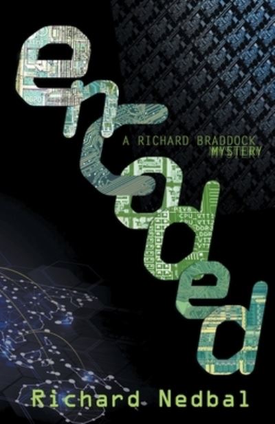 Cover for Richard Nedbal · Encoded: A Richard Braddock Mystery (Paperback Book) (2020)