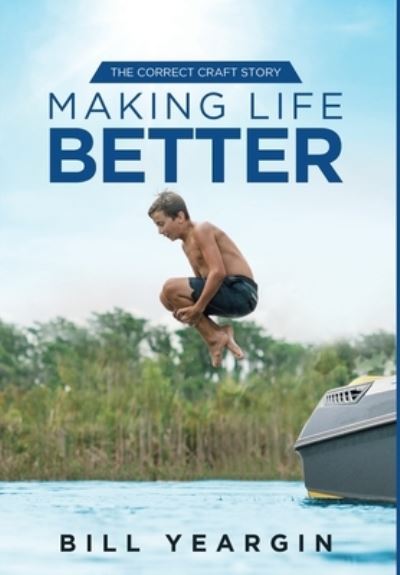 Cover for Bill Yeargin · Making Life Better (Gebundenes Buch) (2021)