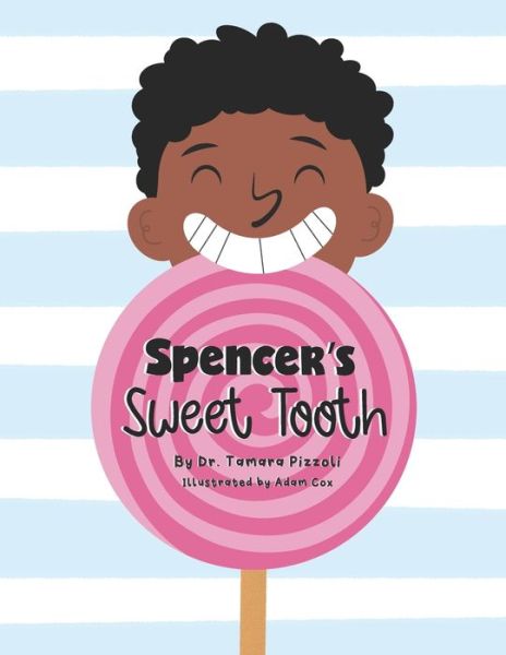 Cover for Tamara Pizzoli · Spencer's Sweet Tooth (Paperback Book) (2021)