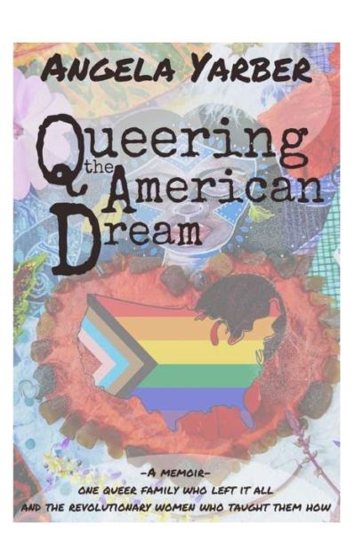 Cover for Angela Yarber · Queering the American Dream (Paperback Book) (2022)