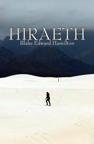 Cover for Blake Edward Hamilton · Hiraeth (Paperback Book) (2021)