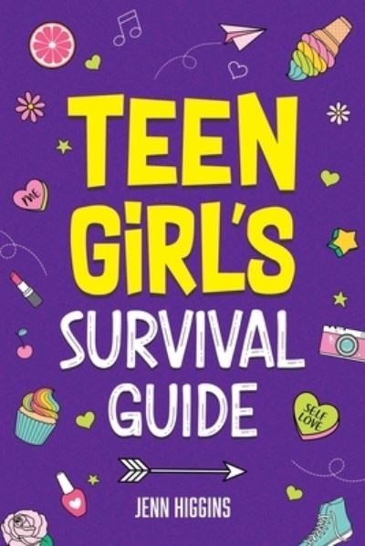 Cover for Jenn Higgins · Teen Girl's Survival Guide (Paperback Book) (2022)