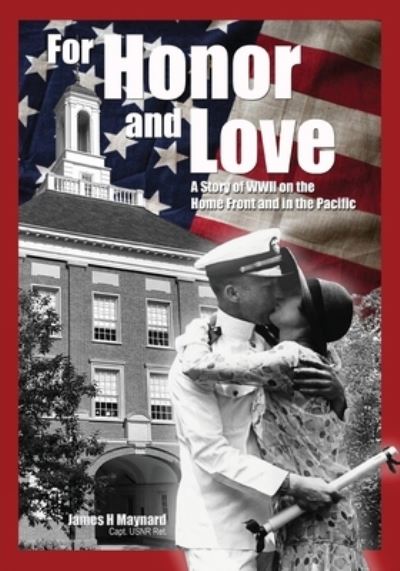 For Honor and Love - James Maynard - Books - Braughler Books, LLC - 9781970063288 - November 19, 2019