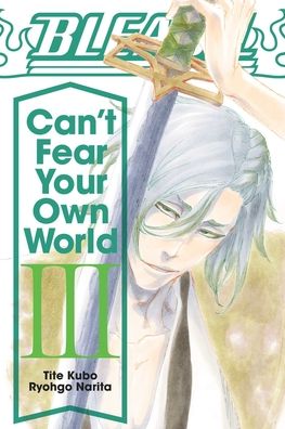 Cover for Ryohgo Narita · Bleach: Can't Fear Your Own World, Vol. 3 - Bleach: Can't Fear Your Own World (Taschenbuch) (2021)