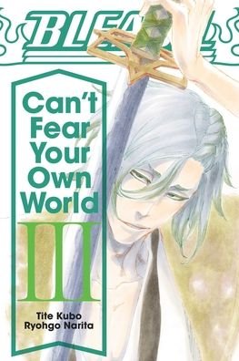 Cover for Ryohgo Narita · Bleach: Can't Fear Your Own World, Vol. 3 - Bleach: Can't Fear Your Own World (Paperback Bog) (2021)