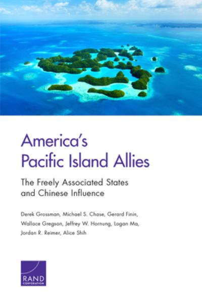 Cover for Derek Grossman · America's Pacific Island Allies: The Freely Associated States and Chinese Influence (Paperback Bog) (2021)