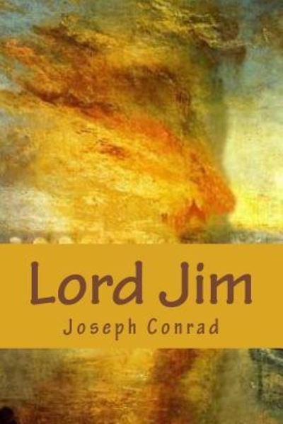 Lord Jim - Joseph Conrad - Böcker - Createspace Independent Publishing Platf - 9781981672288 - 21 december 2017