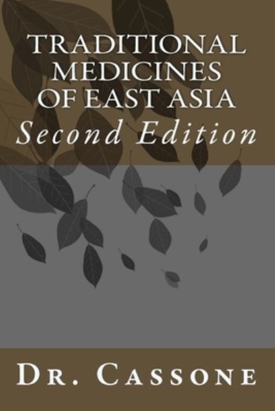 Cover for Cassone · Traditional Medicines of East Asia (Taschenbuch) (2018)