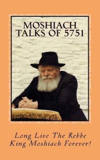 Cover for Eliyahu y Benyaminson · Moshiach Talks of 5751 (Paperback Bog) (2018)