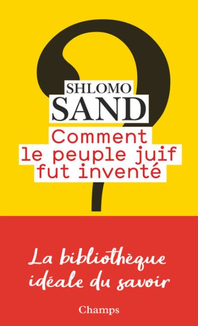 Cover for Shlomo Sand · Comment le peuple juif fut invente: de la Bible au sionisme (Paperback Book) (2018)