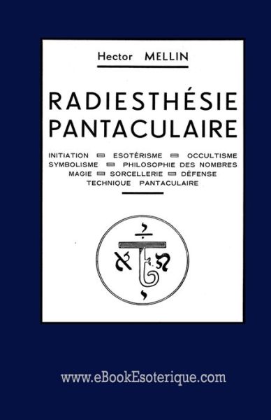 Cover for Hector Mellin · Radiesthesie Pantaculaire (Taschenbuch) (2019)