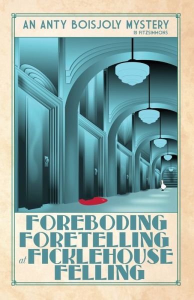 Cover for Pj Fitzsimmons · Foreboding Foretelling at Ficklehouse Felling (Paperback Book) (2023)