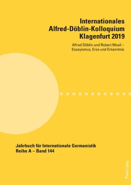 Cover for Hans-Gert Roloff · Internationales Alfred-Doeblin-Kolloquium Klagenfurt 2019; Alfred Doeblin und Robert Musil - Essayismus, Eros und Erkenntnis - Jahrbuch Fuer Internationale Germanistik (Paperback Book) (2021)