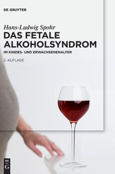 Cover for Spohr · Das Fetale Alkoholsyndrom (Bog) (2016)