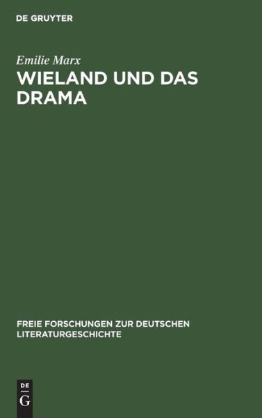 Cover for Emilie Marx · Wieland und das Drama (Book) (1914)