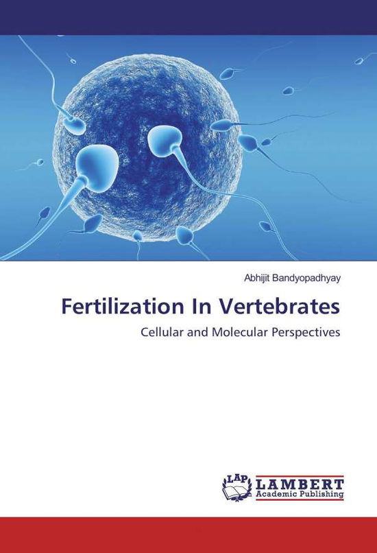 Cover for Bandyopadhyay · Fertilization In Vertebra (Book)