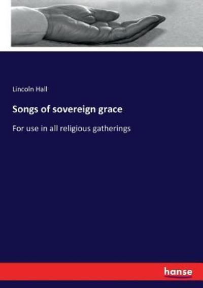 Cover for Lincoln Hall · Songs of sovereign grace (Taschenbuch) (2017)