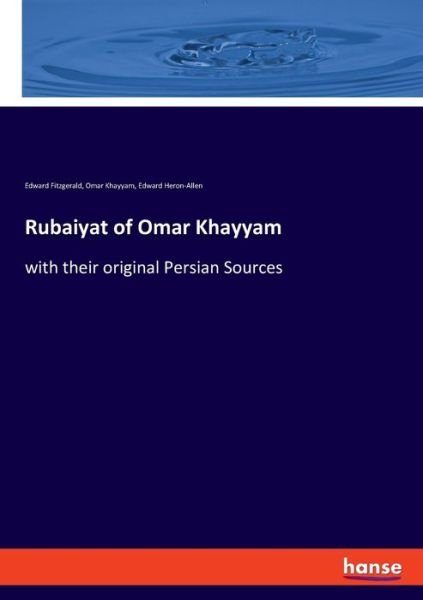 Rubaiyat of Omar Khayyam - Fitzgerald - Kirjat -  - 9783337972288 - maanantai 23. marraskuuta 2020