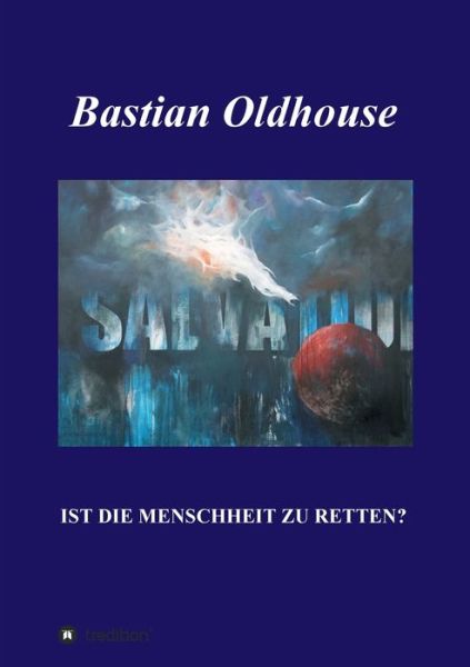 Cover for Bastian Oldhouse · Salvation (Paperback Book) (2021)