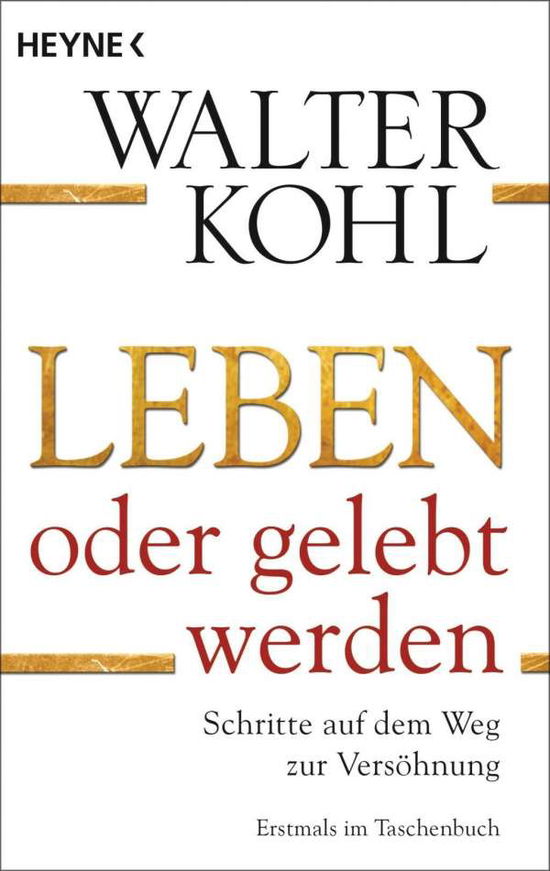 Cover for Walter Kohl · Heyne.70228 Kohl.Leben oder gelebt werd (Book)