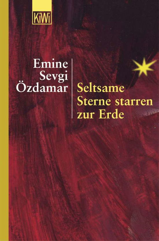 Cover for Emine Sevgi Özdamar · Kiwi.845 Ã?zdamar.seltsame Sterne (Buch)