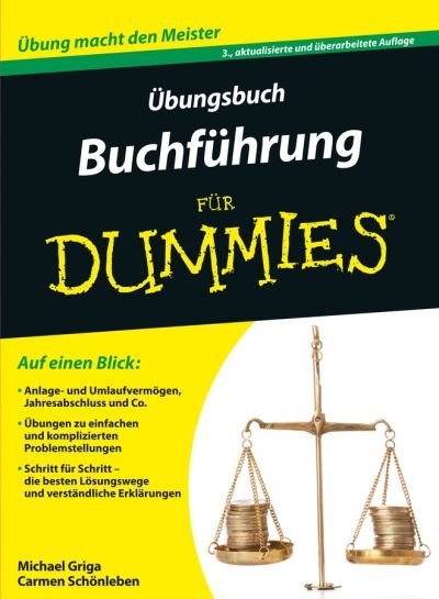 Cover for Michael Griga · UEbungsbuch Buchfuhrung fur Dummies - Fur Dummies (Pocketbok) [3. Auflage edition] (2016)