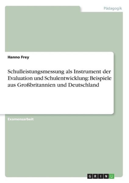 Cover for Frey · Schulleistungsmessung als Instrume (Book) [German edition] (2013)