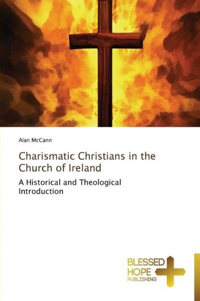 Cover for Mccann Alan · Charismatic Christians in the Church of Ireland (Paperback Book) (2015)