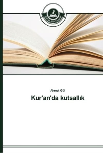 Cover for Gül · Kur'an'da kutsall k (Book) (2014)