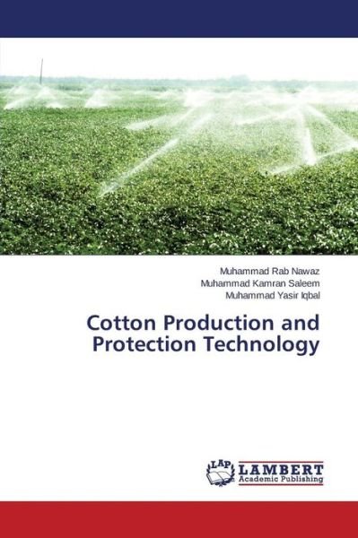 Cover for Nawaz Muhammad Rab · Cotton Production and Protection Technology (Taschenbuch) (2015)
