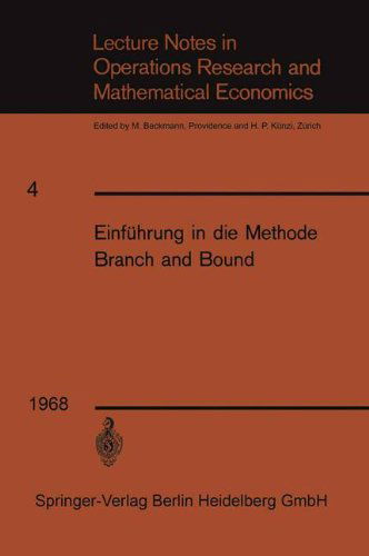 Einfuhrung in Die Methode Branch and Bound - Lecture Notes in Economic and Mathematical Systems - Franz Weinberg - Books - Springer-Verlag Berlin and Heidelberg Gm - 9783662238288 - 1968