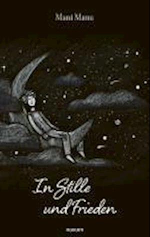 Cover for Mani Manu · In Stille und Frieden (Book) (2024)