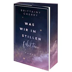 Cover for Brittainy C. Cherry · Was wir im Stillen fühlten (Bok) (2024)