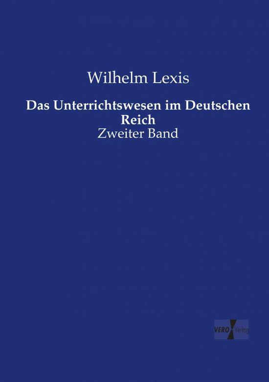 Das Unterrichtswesen im Deutschen - Lexis - Books - - 9783737226288 - November 12, 2019