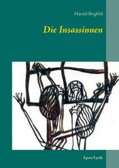 Cover for Harald Birgfeld · Die Insassinnen (Paperback Book) (2015)