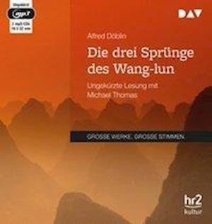 DÃ¶blin:die Drei SprÃ¼nge Des Wang-lun, 2 - Alfred Döblin - Books - Der Audio Verlag - 9783742402288 - 