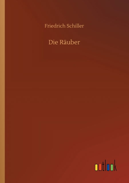 Cover for Friedrich Schiller · Die Rauber (Paperback Bog) (2020)