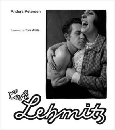 Cover for Tom Waits · Cafe Lehmitz (Hardcover Book) (2023)