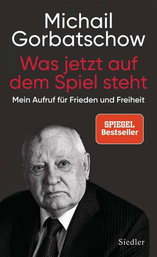 Cover for Gorbatschow · Was jetzt auf dem Spiel ste (Buch)