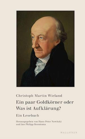 Cover for Christoph Martin Wieland · Ein paar Goldkörner oder Was ist Aufklärung? (Hardcover Book) (2022)