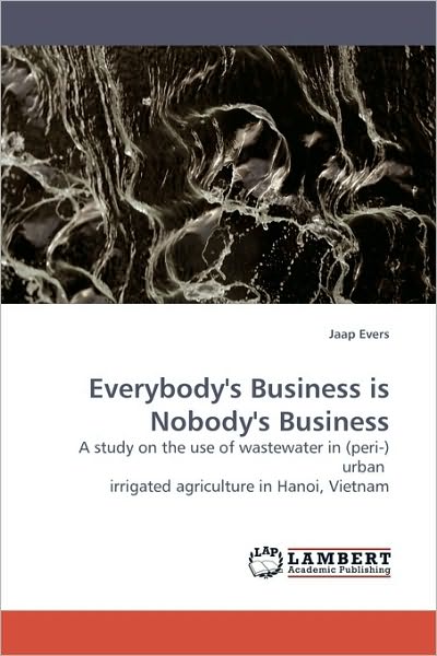 Cover for Evers · Everybody's Business is Nobody's (Book)