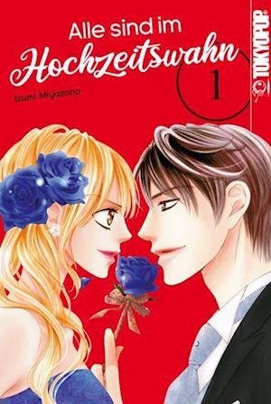 Cover for Izumi Miyazono · Alle sind im Hochzeitswahn 01 (Paperback Bog) (2021)