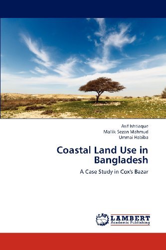 Cover for Ummai Habiba · Coastal Land Use in Bangladesh: a Case Study in Cox's Bazar (Taschenbuch) (2012)