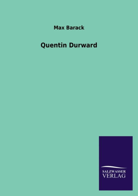 Cover for Max Barack · Quentin Durward (Paperback Book) [German edition] (2013)