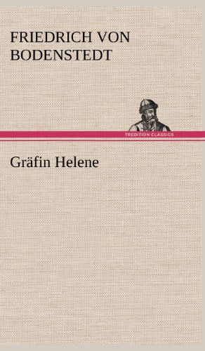 Cover for Friedrich Von Bodenstedt · Grafin Helene (Hardcover Book) [German edition] (2012)