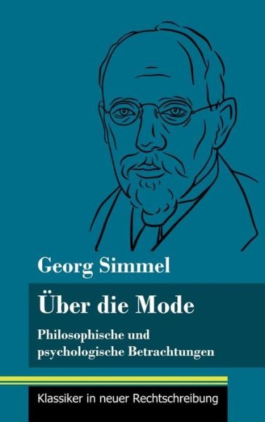 Cover for Georg Simmel · UEber die Mode (Gebundenes Buch) (2021)